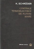 Centrale termoelectrice de putere mare - Proiectare si constructie, Volumul al II-lea - Bazele constructiei ce