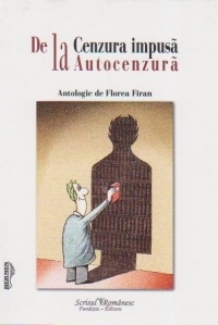 De la cenzura impusa la autocenzura