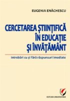 Cercetarea stiintifica in educatie si invatamant. Intrebari cu si fara raspunsuri imediate