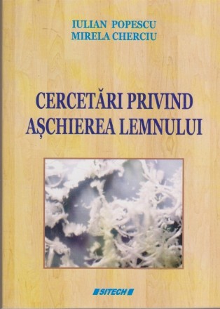 Cercetari privind Aschierea Lemnului