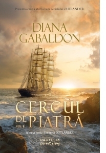 Cercul de piatra vol. 2 (Seria Outlander, partea a III-a)