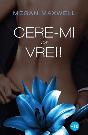 Cere-mi ce vrei! (volumul I)