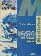 Cervicofacial Pathology of the Cranial Nerves