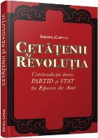 Cetatenii revolutia Contradictii intre partid