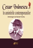 Cezar Ivanescu in amintirile contemporanilor