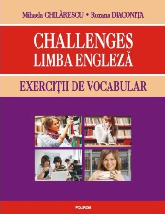 Challenges. Limba engleză. Exerciții de vocabular