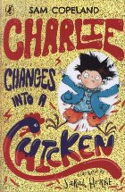 Charlie Changes Into Chicken