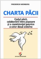 Charta pacii.Codul pacii,colaborarii intre popoare si a coexistentei pasnice a celor doua sisteme