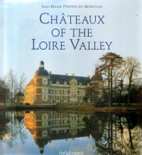 CHATEAUX OF THE LOIRE VALLEY