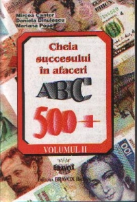 Cheia succesului in afaceri - ABC 500+, Volumul al II-lea