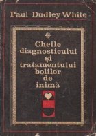 Cheile diagnosticului si tratamentului bolilor de inima