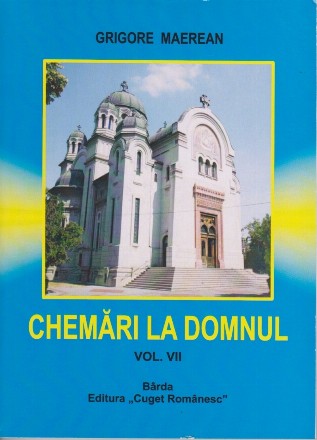 Chemari la Domnul. Vol. VII - Primiti lumina Pocaintei