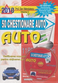 50 Chestionare Auto 2010. 1180 intrebari. Verificarea cunostintelor de legislatie rutiera pentru obtinerea permisului de conducere auto categoriile A si B, inclusiv cele privind capitolele de Mecanica si Conducere Ecologica (contine CD)