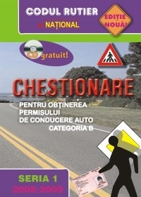 Chestionare pentru obtinerea permisului de conducere auto categoria B 2010 ( contine CD gratuit )