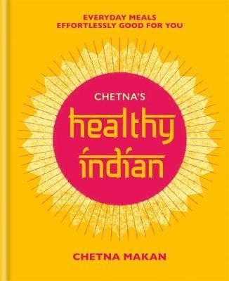 Chetna's Healthy Indian