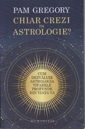 Chiar crezi în astrologie? : Cum poate dezvălui astrologia tiparele profunde din viaţa ta