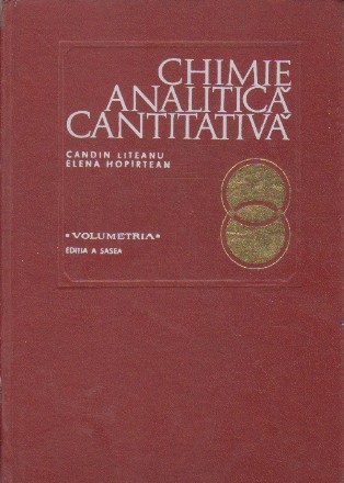 Chimie analitica cantitativa. Volumetria (Editie 1972)