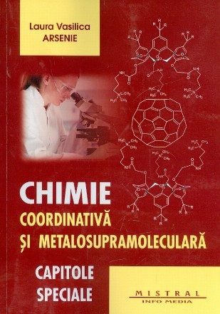 Chimie coordinativa si metalosupramoleculara. Capitole speciale