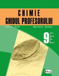 Chimie - ghidul profesorului (9) pentru Scoala de arte si meserii