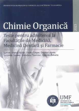 Chimie organică : teste pentru admiterea la Facultăţile de Medicină, Medicină Dentară şi Farmacie