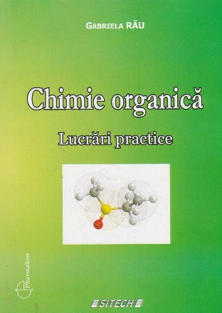 Chimie organica. Lucrari practice