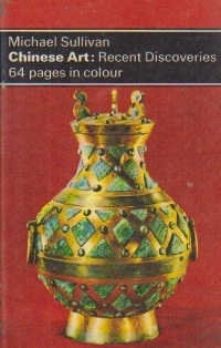 Chinese Art: Recent Discoveries - 64 pages in colour