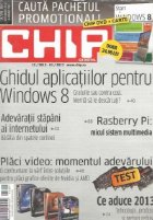 Chip, Decembrie 2012-Ianuarie 2013 - Ghidul aplicatiilor pentru Windows 8