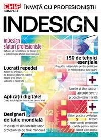 Chip Kompakt: Invata cu profesionistii INDESIGN. 150 de tehnici esentiale