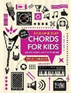 Chords for Kids (Pick Up and Play)