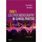 Chou s electrocardiography in clinical practice, adult and pediatric, 6th edition