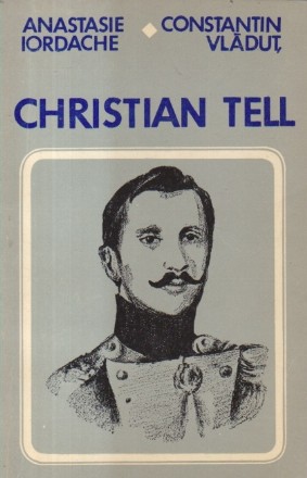 Christian Tell, 1808-1884