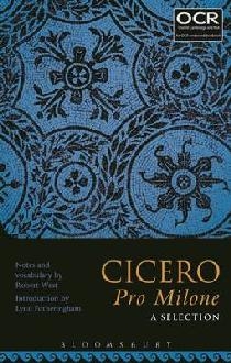 Cicero Pro Milone: A Selection