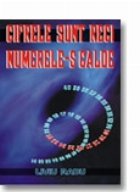 CIFRELE SUNT RECI, NUMERELE-S CALDE