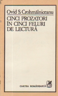 Cinci prozatori in cinci feluri de lectura