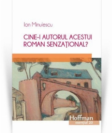 Cine-i autorul acestui roman senzational?