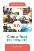 Cine fost Ellen White