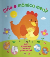 Cine e mamica mea?