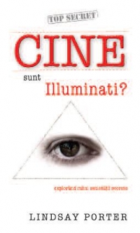 CINE SUNT ILLUMINATI?