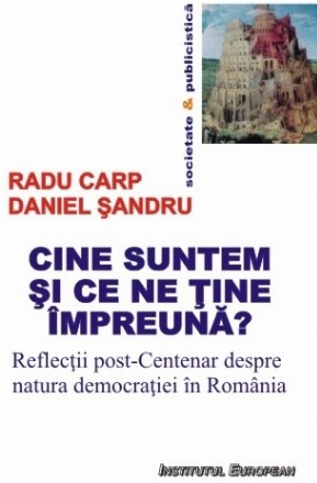 Cine suntem si ce ne tine impreuna? Reflectii post-Centenar despre natura democratiei in Romania