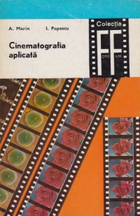 Cinematografia aplicata, Volumul I