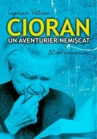 Cioran, un aventurier nemiscat