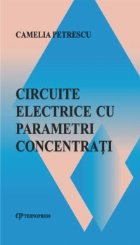 Circuite electrice cu parametri concentrati