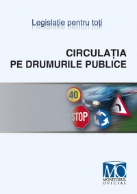 Circulatia pe drumurile publice. Editia februarie 2010