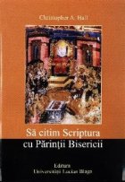 citim Scriptura Parintii Bisericii