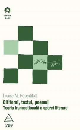 Cititorul - Textul - Poemul : teoria tranzacţională a operei literare