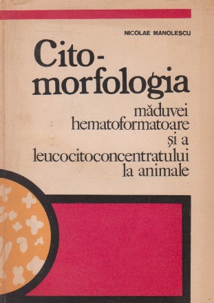 Cito-morfologia maduvei hematoformatoare si a leucocitoconcentratului la animale