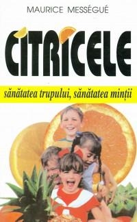 Citricele - sanatatea trupului, sanatatea mintii