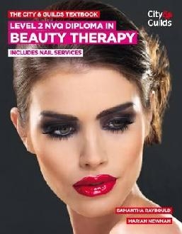 City & Guilds Textbook: Level 2 NVQ Diploma in Beauty Therap