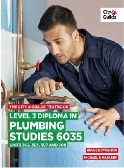 City & Guilds Textbook: Level 3 Diploma in Plumbing Studies