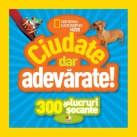 Ciudate, dar adevarate